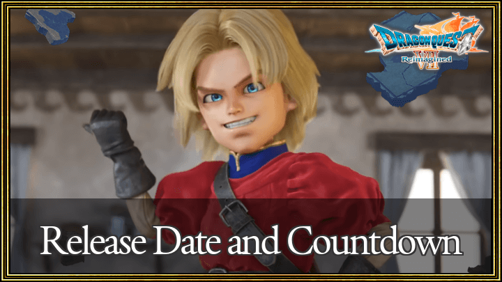 Dragon Quest VII Reimagined - Release Date and Countdown