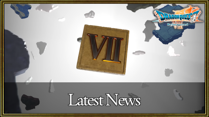 Dragon Quest VII Reimagined - News
