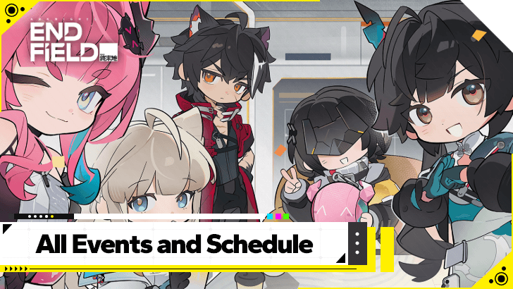 Arknights Endfield All Events and Schedule