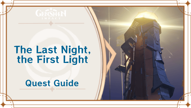 Genshin Impact - The Last Night the First Light World Quest Guide