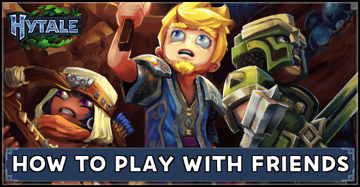 Hytale How to Play with Friends