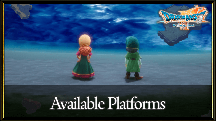 Dragon Quest VII Reimagined -  Available Platforms
