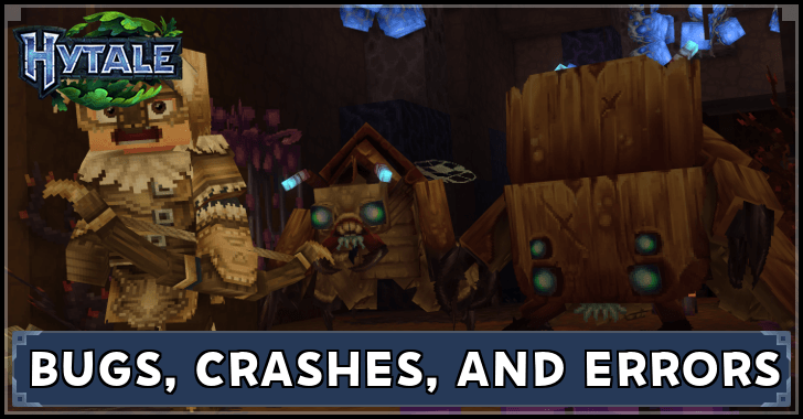 Hytale All Bugs, Crashing Issues, and Known Errors