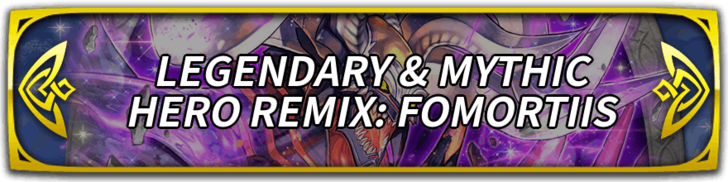 Legendary & Mythic Hero Remix: Fomortiis Banner