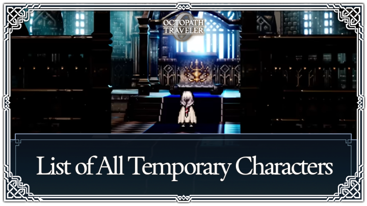 Octopath Traveler 0 - List of All Temporary Characters.png