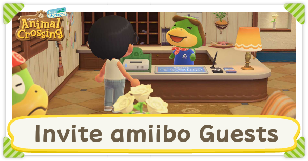 Animal Crossing New Horizons (ACNH) - How to Invite Guests Using amiibo