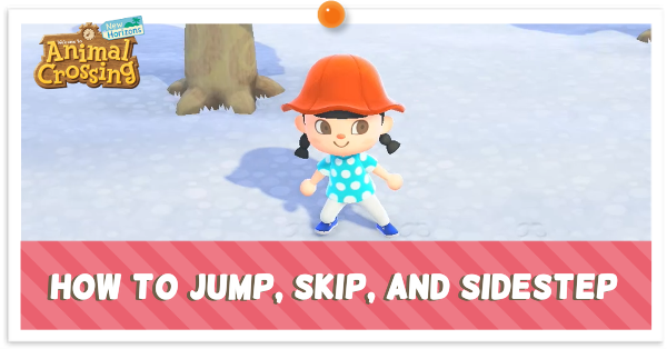 Animal Crossing New Horizons ACNH - How to Jump, Skip, and Sidestep