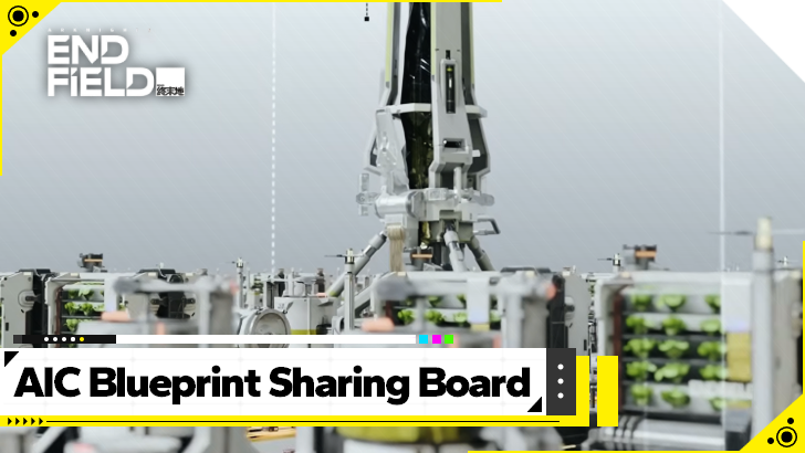 Arknights Endfield - AIC Blueprint Sharing Board