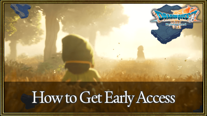 Dragon Quest VII Reimagined -  Early Access