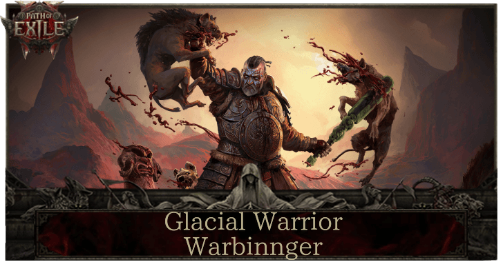 PoE 2 0.4 Glacial Warrior Warbringer Build