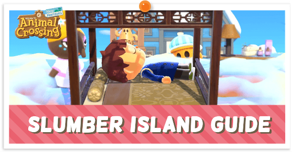 Slumber Island Guide
