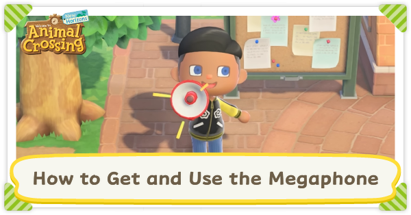 Animal Crossing New Horizons ACNH - How to Get and Use the Megaphone
