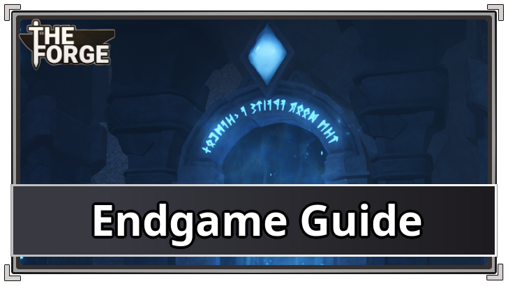 The Forge Endgame Guide.png