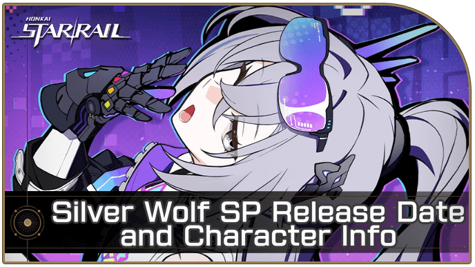 Honkai Star Rail - Silver Wolf SP Release Date and Character Info