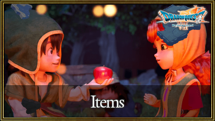 Dragon Quest VII Reimagined -  Items