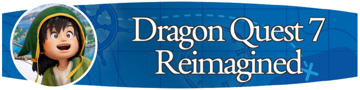 Dragon Quest VII Reimagined