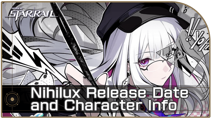 HSR - Nihilux Release Date and Character Info