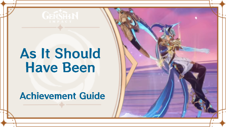 As It Should Have Been Achievement Guide