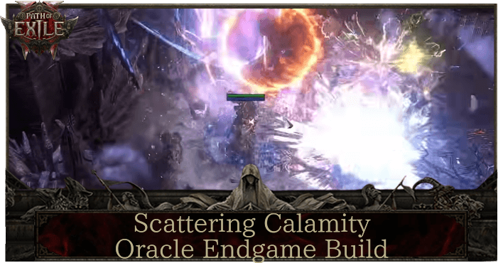 Path Of Exile 2 0.4 Scattering Calamity Oracle Endgame Build