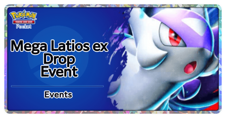 Pokemon TCG Pocket - Mega Latios ex Drop Event
