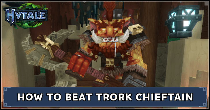 How to Beat Trork Chieftain