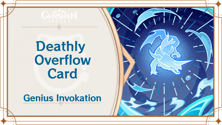 Genshin Impact - Deathly Overflow Card Guide