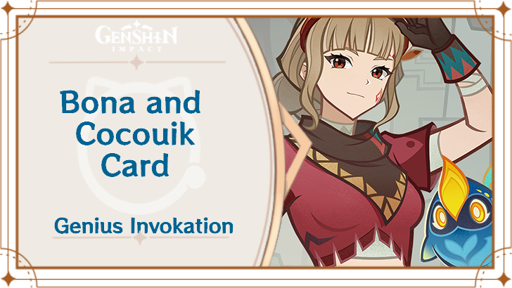 Genshin Impact - Bona and Cocouik Card Guide