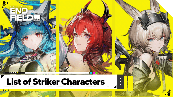 Arknights Endfield - List of Striker Characters