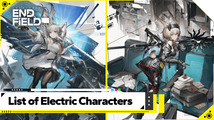 Arknights Endfield - List of Electric Characters