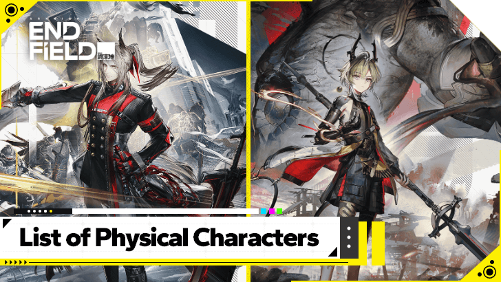 Arknights Endfield - List of Physical Characters