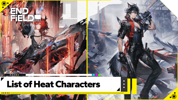 Arknights Endfield - List of Heat Characters