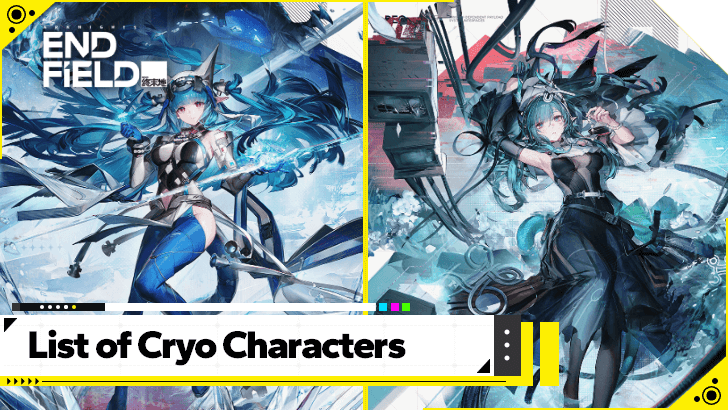 Arknights Endfield - List of Cryo Characters
