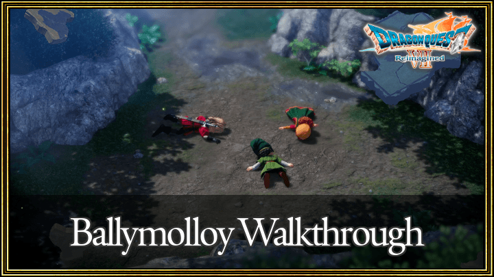 Dragon Quest VII Reimagined - Ballymolloy