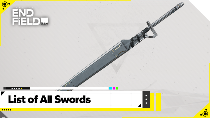 Arknights Endfield - List of All Swords