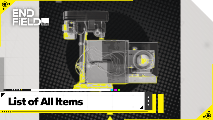 Arknights Endfield List of All Items