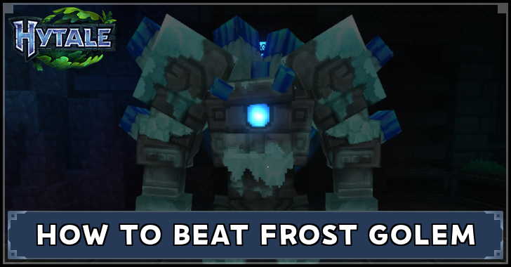 How to Beat Frost Golem