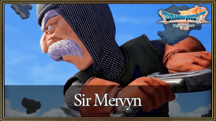 Dragon Quest VII Reimagined - Sir Mervyn