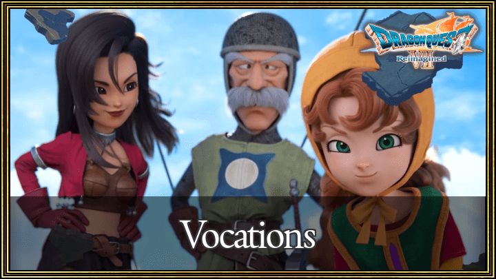 Dragon Quest VII Reimagined - Vocations