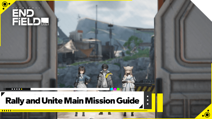 Arknights Endfield - Rally and Unite