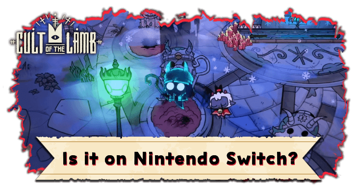 Cult of the Lamb - Is Woolhaven Available on Nintendo Switch