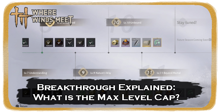 WWM - Breakthrough Explained: What is the Max Level Cap?