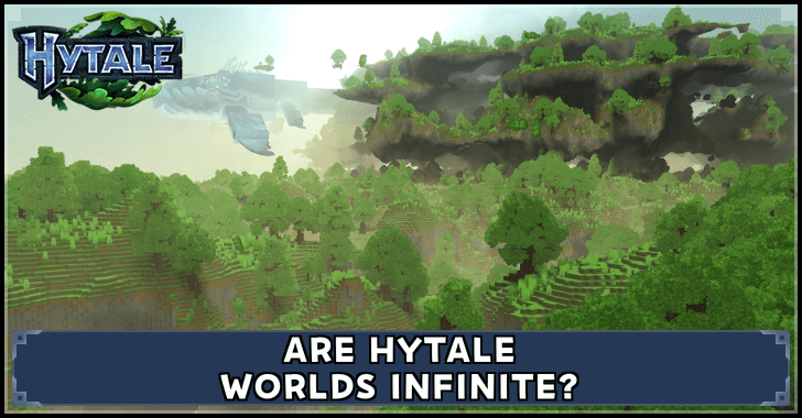 Hytale Are Hytale Worlds Infinite