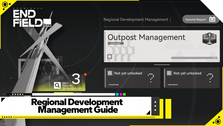 Arknights Endfield - Regional Development Management Guide