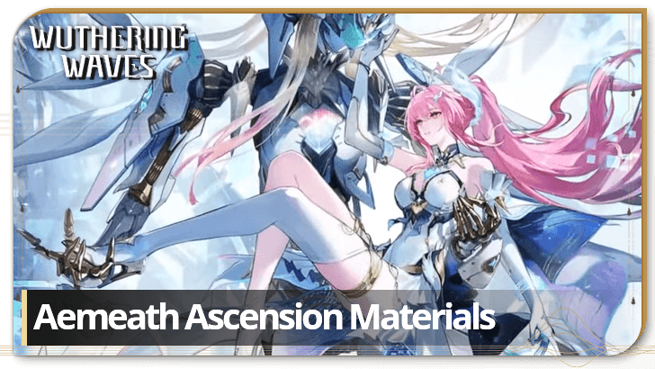 Wuthering Waves - Aemeath Ascension Materials