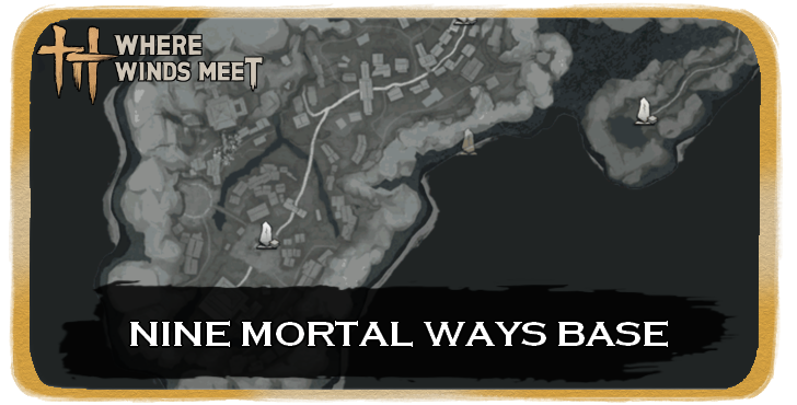 WWM - Nine Mortal Ways Base