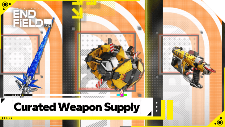 Arknights Endfield Best Weapon in Curated Weapon Supply Selector