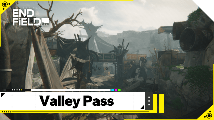 Arknights Endfield Valley Pass Valley IV