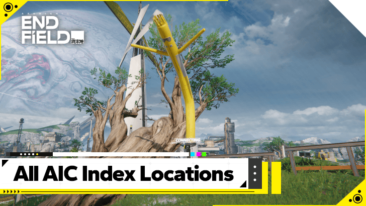 Arknights Endfield All AIC Locations