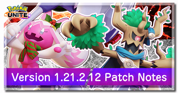 Pokemon UNITE - Version 1.21.2.12 Patch Notes