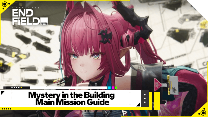 Arknights Endfield - Mystery in the Building